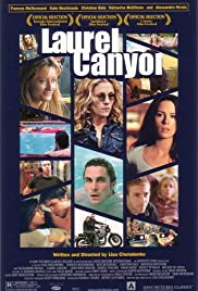 Laurel Canyon (2002) เธอ…ผู้หญิงไม่ธรรมดา